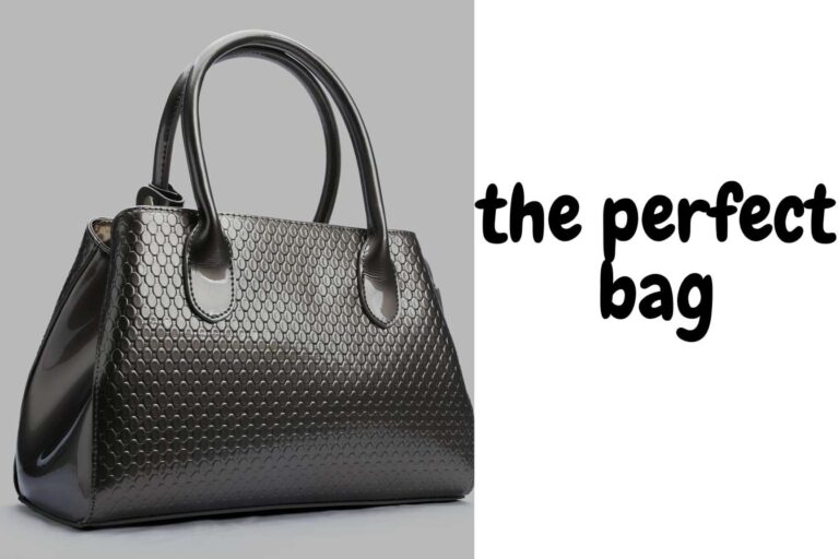 Find The Perfect Bag Type