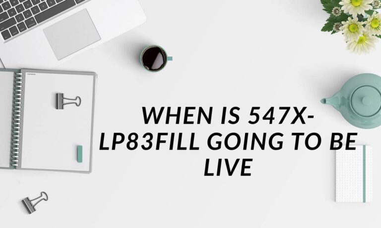 When is 547x-lp83fill Going to Be Live