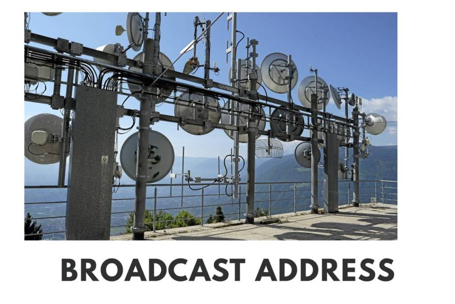 What is Broadcast Address