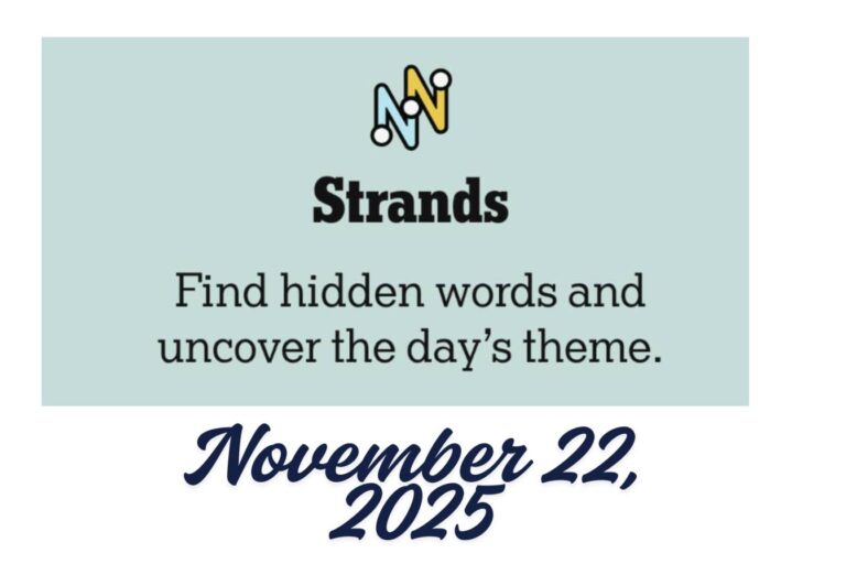 The NYT Strands Hints Today Check Answers-22 November 2025.