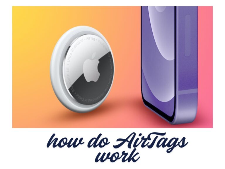 How Do AirTags Work